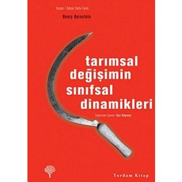 Tarımsal Değişimin Sınıfsal Dinamikleri - Henry Bernstein
