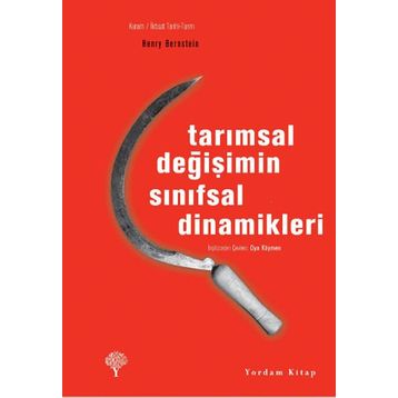Tarımsal Değişimin Sınıfsal Dinamikleri - Henry Bernstein