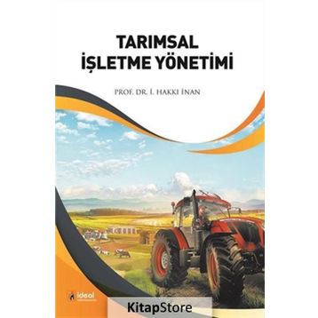Tarımsal İşletme Yönetimi - İ. Hakkı İnan