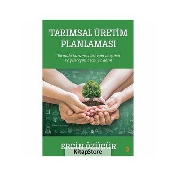 Tarımsal Üretim Planlaması - Ergin Özügür