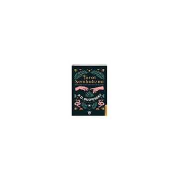 Tarot Sembolizmi Resimlerde ve Sayılarda - P. D. Ouspensky