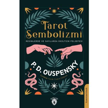Tarot Sembolizmi Resimlerde ve Sayılarda - P. D. Ouspensky