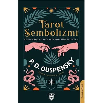Tarot Sembolizmi Resimlerde ve Sayılarda - P. D. Ouspensky