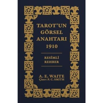 Tarot'un Görsel Anahtarı Arthur Edward Waite