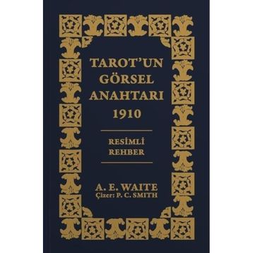 Tarot'un Görsel Anahtarı Arthur Edward Waite