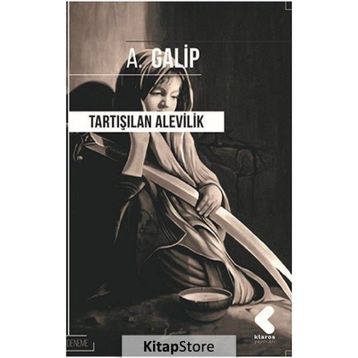 Tartışılan Alevilik - Hasgül Erkılıç