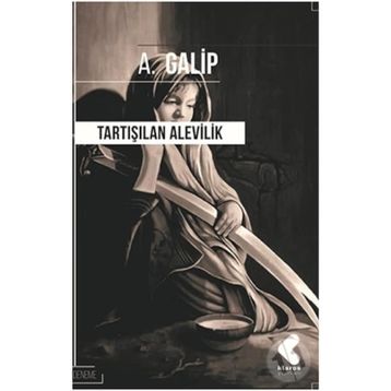Tartışılan Alevilik - Hasgül Erkılıç
