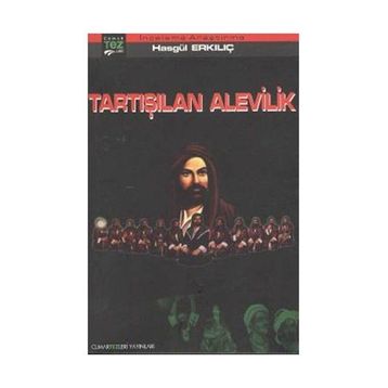 Tartışılan Alevilik - Hasgül Erkılıç