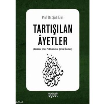 Tartışılan Ayetler - Şadi Eren