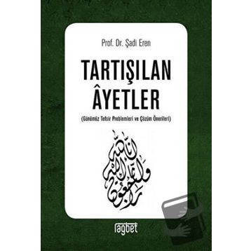 Tartışılan Ayetler - Şadi Eren