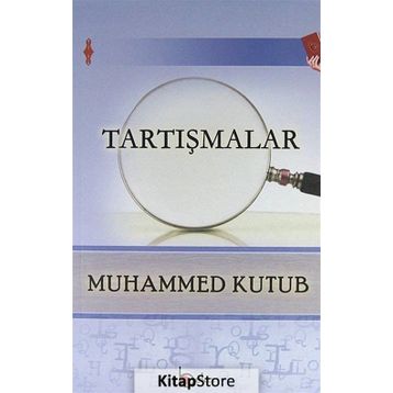 Tartışmalar - Prof. Muhammed Kutub