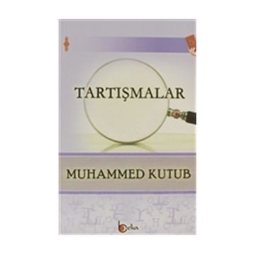Tartışmalar - Prof. Muhammed Kutub