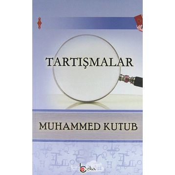 Tartışmalar - Prof. Muhammed Kutub