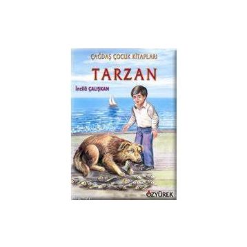 TARZAN - İNCİLÂ ÇALIŞKAN