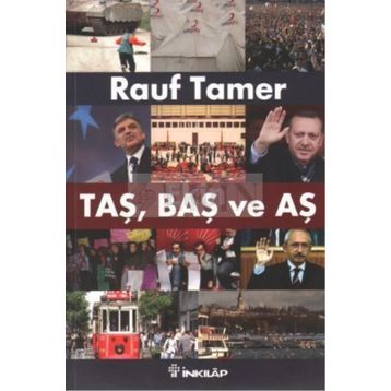 TAŞ, BAŞ VE AŞ - RAUF TAMER