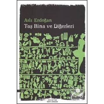 Taş Bina ve Diğerleri - Aslı Erdoğan