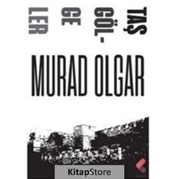 Taş Gölgeler - Murad Olgar