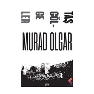 Taş Gölgeler - Murad Olgar