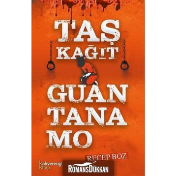 Taş Kağıt Guantanamo - Recep Boz