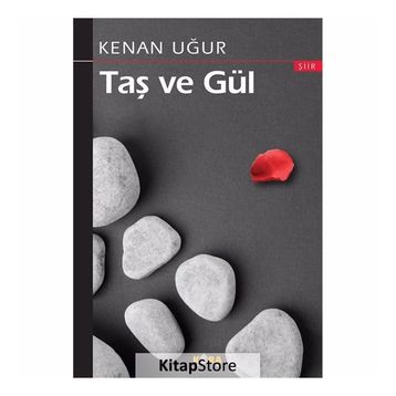 Taş ve Gül - Kenan Uğur