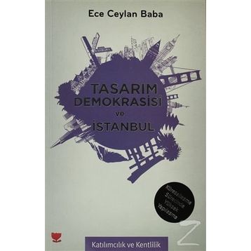 TASARIM DEMOKRASISI VE İSTANBUL - ECE CEYLAN BABA