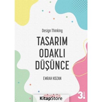 Tasarım Odaklı Düşünce - Design Thinking - Emrah Kozan