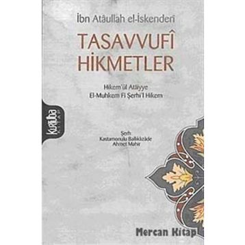 TASAVVUFÎ HIKMETLER - ATÂULLAH İSKENDERÎ