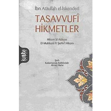 TASAVVUFÎ HIKMETLER - ATÂULLAH İSKENDERÎ
