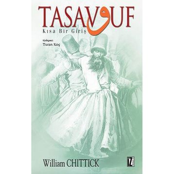 TASAVVUF KISA BIR GİRİŞ - WILLIAM C. CHITTICK