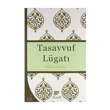 Tasavvuf Lügatı - Cahid Baltac
