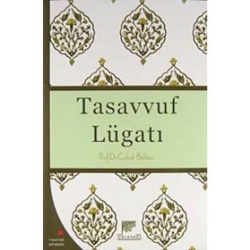 Tasavvuf Lügatı - Cahid Baltac