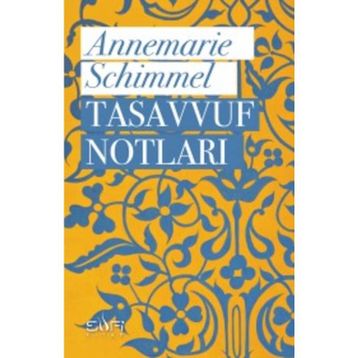 Tasavvuf Notları - Annemarie Schimmel