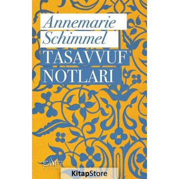 Tasavvuf Notları - Annemarie Schimmel