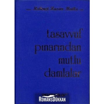 Tasavvuf Pınarından Mutlu Damlalar - Mehmet Rasim Mutlu