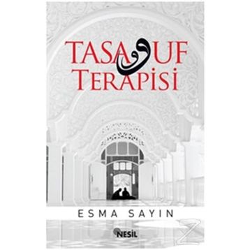 Tasavvuf Terapisi - Esma Sayın