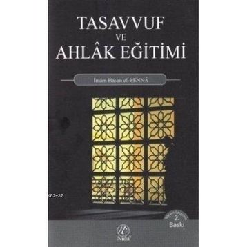 TASAVVUF VE AHLAK EĞİTİMİ - HASAN EL-BENNA