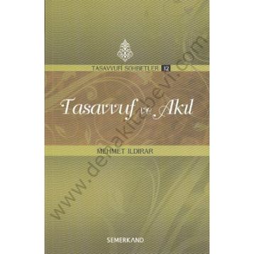 TASAVVUF VE AKIL - MEHMET ILDIRAR
