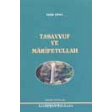TASAVVUF VE MARIFETULLAH - MUSA TOPBAŞ