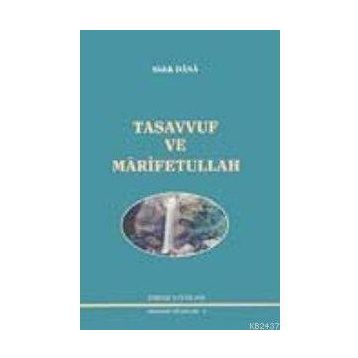 TASAVVUF VE MARIFETULLAH - MUSA TOPBAŞ