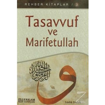 TASAVVUF VE MARIFETULLAH - MUSA TOPBAŞ