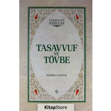 TASAVVUF VE TÖVBE - MEHMET ILDIRAR