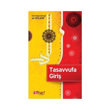 TASAVVUFA GİRİŞ - HÜLYA KÜÇÜK
