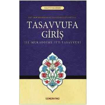 Tasavvufa Giriş - Tasavvuf Klasikleri - Suat Demirtaş
