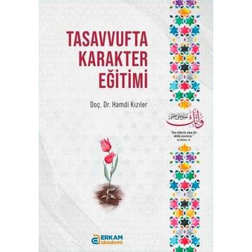 Tasavvufta Karakter Eğitimi Hamdi Kızıler