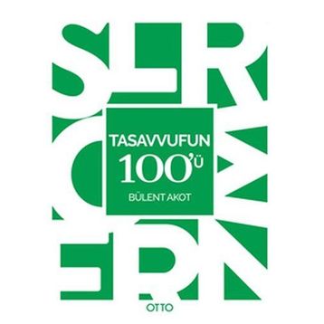 Tasavvufun 100’ü - Bülent Akot