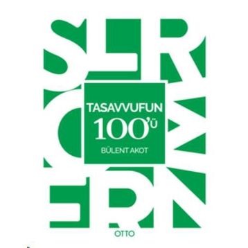 Tasavvufun 100’ü - Bülent Akot