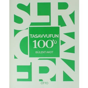 Tasavvufun 100’ü - Bülent Akot