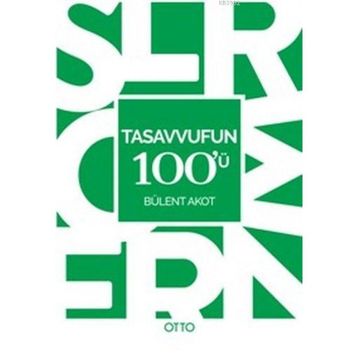 Tasavvufun 100’ü - Bülent Akot