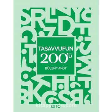 Tasavvufun 200'ü - Bülent Akot