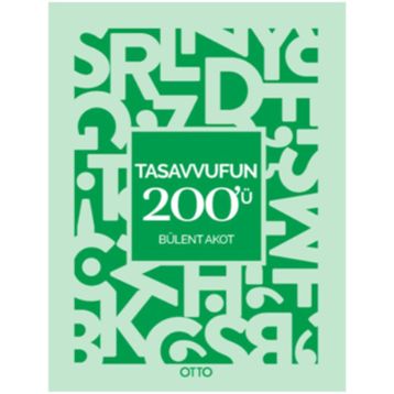 Tasavvufun 200'ü - Bülent Akot